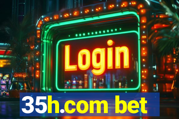 35h.com bet